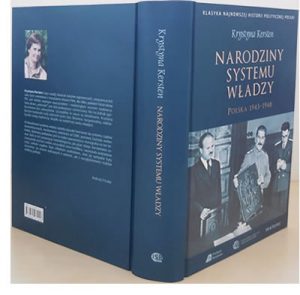 Narodziny Systemu Władzy. Polska 1943-1948 – Fundacja Kerstenów